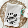 I Read Banned Books Tea Towel