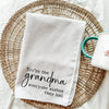 Grandma Quote Kitchen Towel