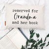 Reserved for Grandma and Her Book Pillow