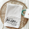 Mom Quote Kitchen Towel