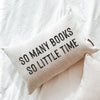 Book Pillow - So Many Books